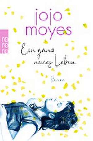 Ein ganz neues Leben de Jojo Moyes