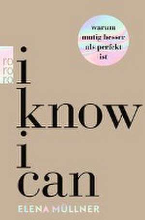 I Know I Can de Elena Müllner