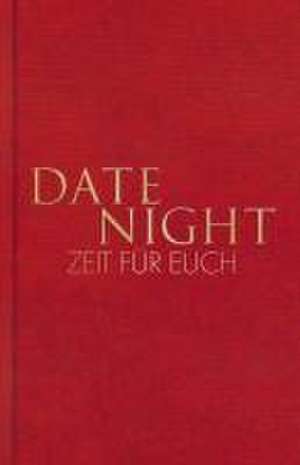 Date Night - Zeit für euch de Tom Bobsien