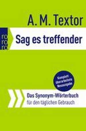 Sag es treffender de A. M. Textor