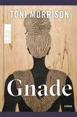 Gnade de Toni Morrison