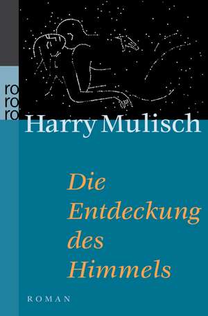 Die Entdeckung des Himmels de Harry Mulisch