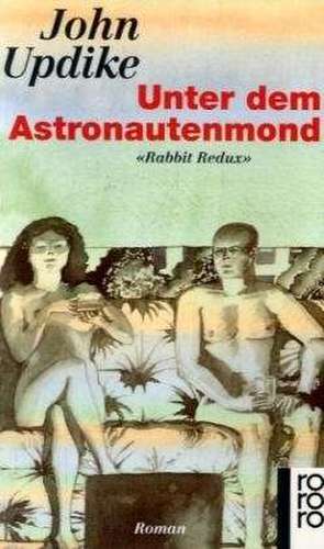 Unter dem Astronautenmond de John Updike