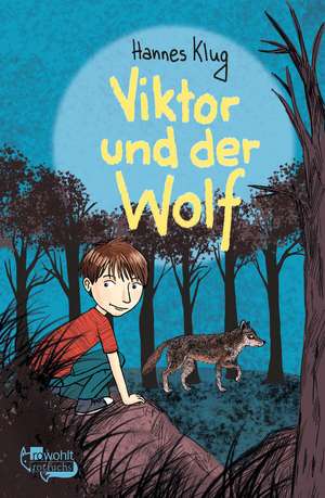 Viktor und der Wolf de Hannes Klug