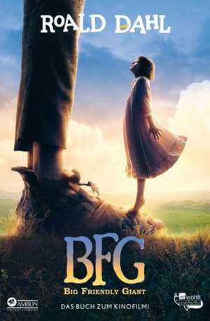 BFG. Big Friendly Giant de Roald Dahl