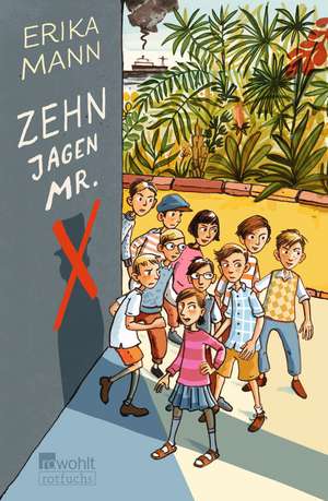 Zehn jagen Mr. X de Erika Mann