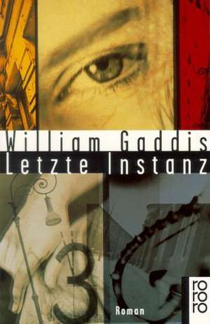 Letzte Instanz de William Gaddis