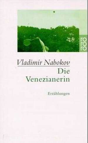 Die Venezianerin de Vladimir Nabokov