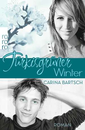 Türkisgrüner Winter de Carina Bartsch