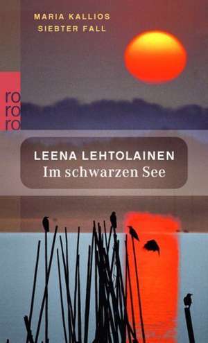 Im schwarzen See de Leena Lehtolainen