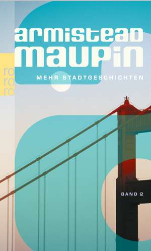 Mehr Stadtgeschichten de Armistead Maupin