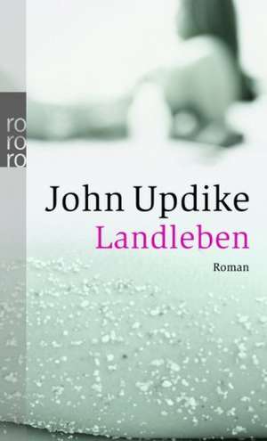 Landleben de John Updike