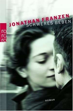 Schweres Beben de Jonathan Franzen