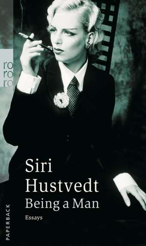 Being a Man de Siri Hustvedt