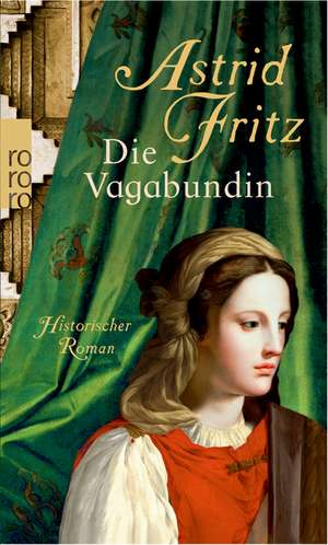 Die Vagabundin de Astrid Fritz