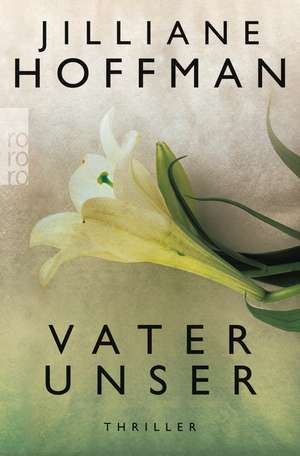 Vater unser de Jilliane Hoffman