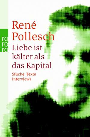 Liebe ist kälter als das Kapital de René Pollesch