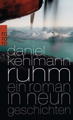 Ruhm de Daniel Kehlmann