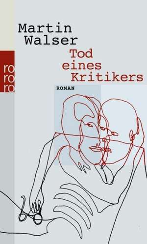 Tod eines Kritikers de Martin Walser