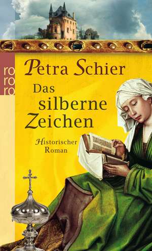 Das silberne Zeichen de Petra Schier