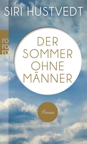 Der Sommer ohne Männer de Siri Hustvedt