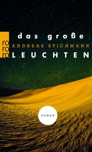 Das große Leuchten de Andreas Stichmann