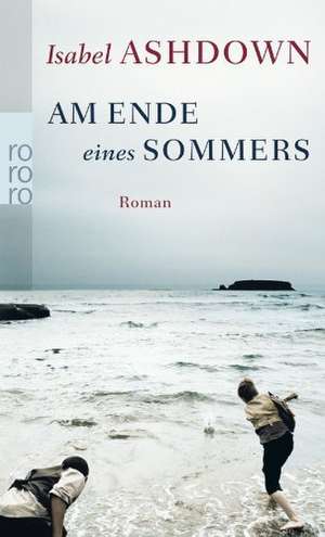 Am Ende eines Sommers de Isabel Ashdown