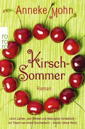 Kirschsommer de Anneke Mohn