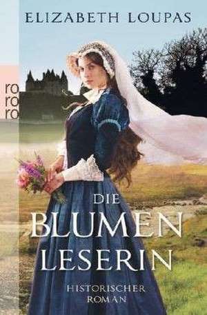 Die Blumenleserin de Elizabeth Loupas