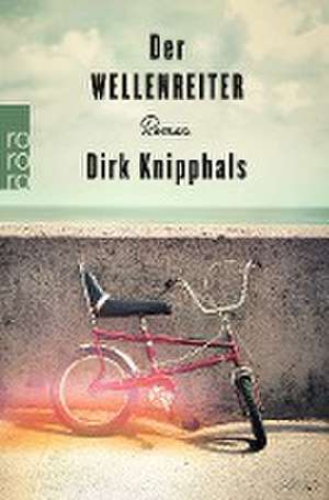 Der Wellenreiter de Dirk Knipphals