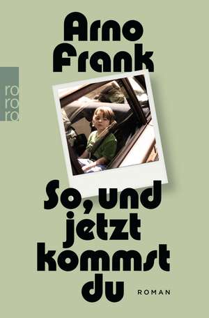 So, und jetzt kommst du de Arno Frank