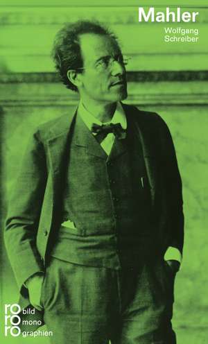 Gustav Mahler de Wolfgang Schreiber