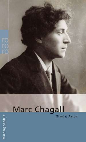 Marc Chagall de Nikolaj Aaron