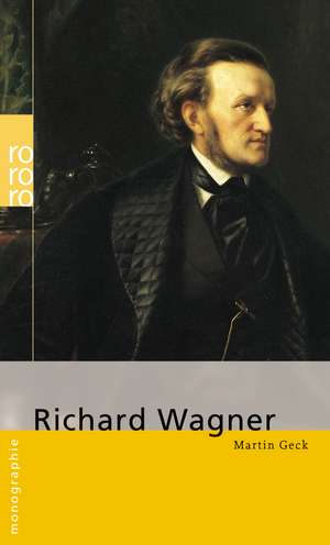 Richard Wagner de Martin Geck