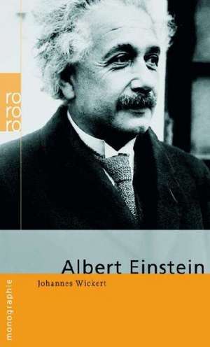 Albert Einstein de Johannes Wickert