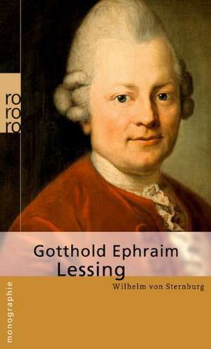 Gotthold Ephraim Lessing de Wilhelm von Sternburg