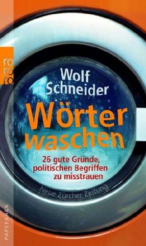 Wörter waschen de Wolf Schneider