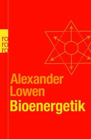 Bioenergetik de Alexander Lowen