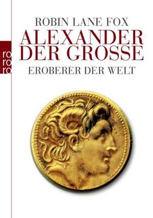 Alexander der Große de Robin Lane Fox