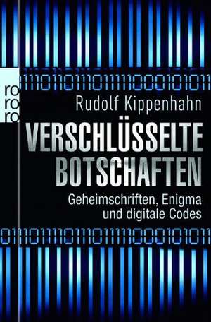 Verschlüsselte Botschaften de Rudolf Kippenhahn