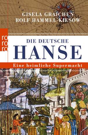 Die Deutsche Hanse de Gisela Graichen