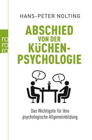 Abschied von der Küchenpsychologie de Hans-Peter Nolting