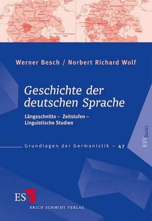 Geschichte der deutschen Sprache de Werner Besch