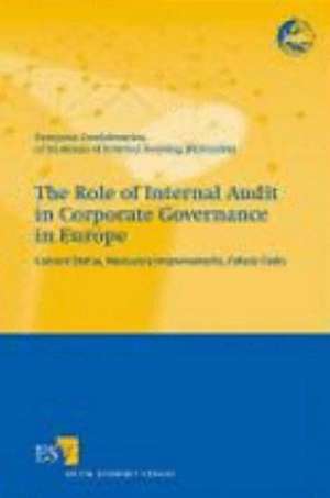 The Role of Internal Audit in Corporate Governance in Europe de Bernd Schartmann