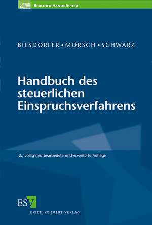 Handbuch des steuerlichen Einspruchsverfahrens de Peter Bilsdorfer