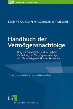 Handbuch der Vermögensnachfolge de Wolfgang Baumann