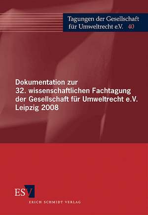 32. Fachtagung der Gesellsch. f. UmweltR