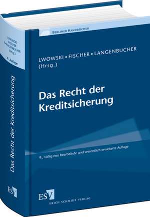 Das Recht der Kreditsicherung de Hans-Jürgen Lwowski