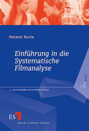 Einführung in die Systematische Filmanalyse de Helmut Korte