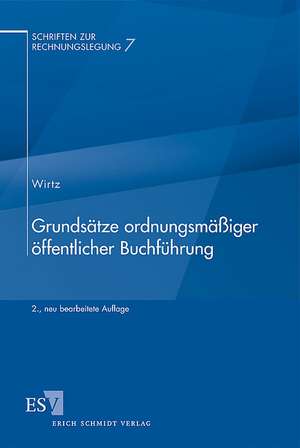 Grundsätze ordnungsmäßiger öffentlicher Buchführung de Holger Wirtz